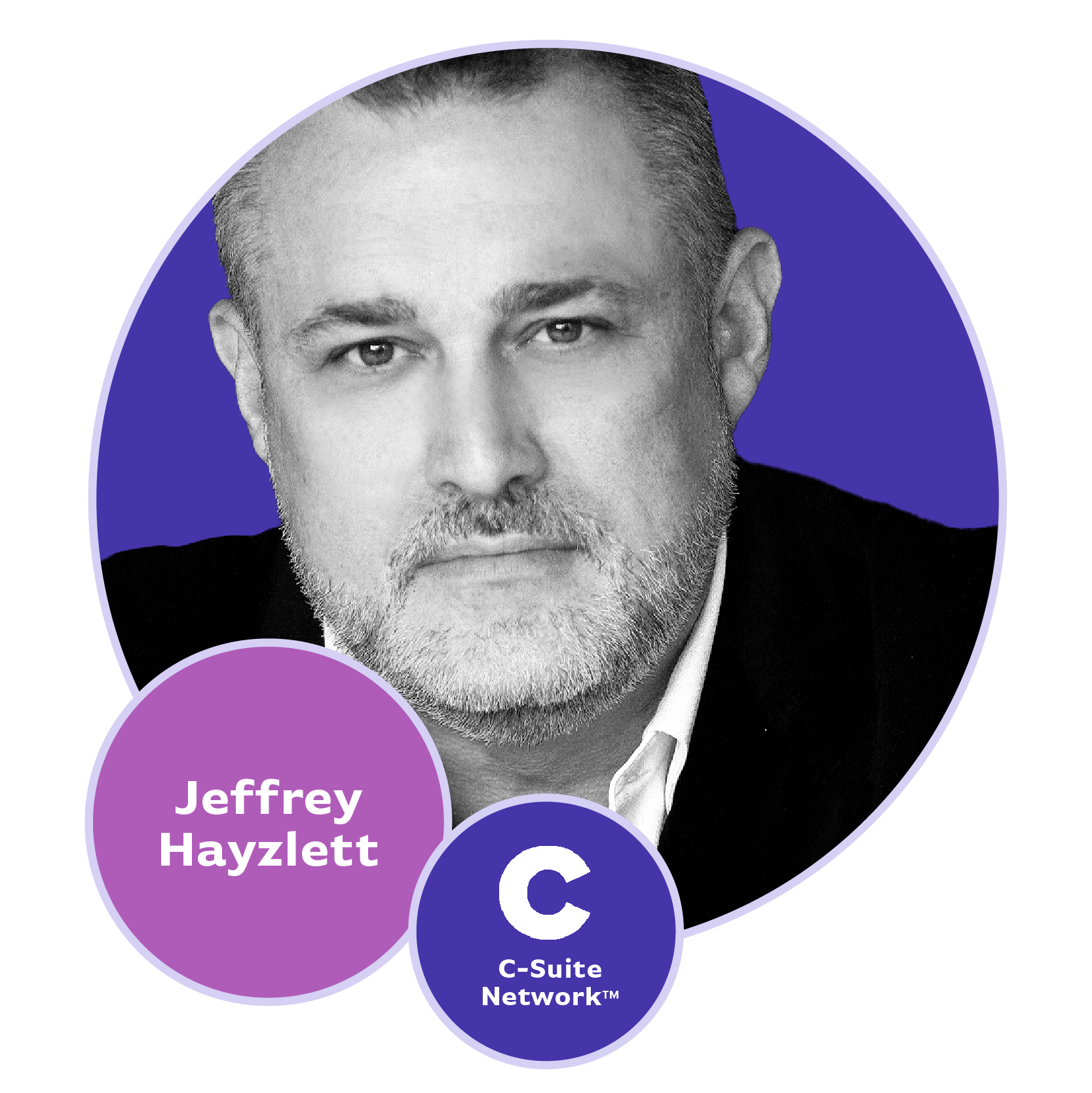 Headshot of Jeffrey Hayzlett in a circle with his name and company title, C-Suite Network